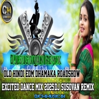 Masti Masti (Old Hindi New Full Dhamaka Edm Circuit Dancing Mix 2025) Dj Susovan Remix